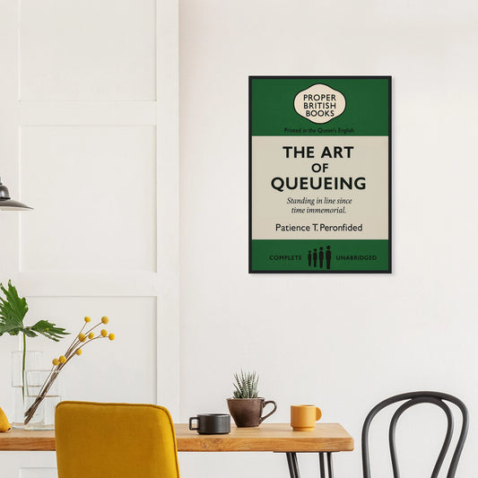 Vintage British parody framed print reading “The Art of Queueing – Standing in Line Since Time Immemorial” in a retro book-cover design, by Randello.