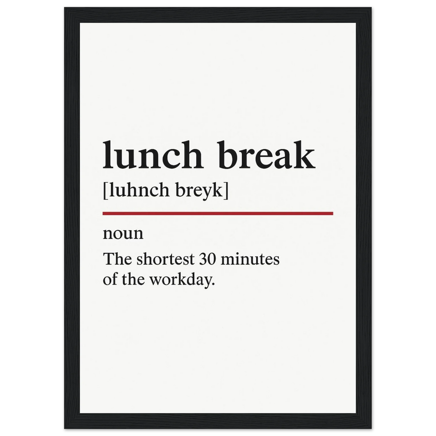 funny-office-wall-art-lunch-break-print