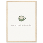 Warm Drink, Calm Mind – Tea Mug Kitchen Framed Print - Randello