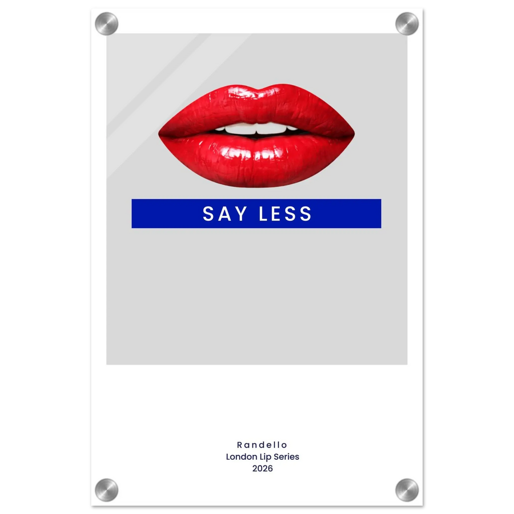 Say Less – London Underground Inspired Acrylic Wall Art - Randello