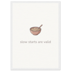 Slow Starts Are Valid – Cosy Breakfast Kitchen Framed Print - Randello