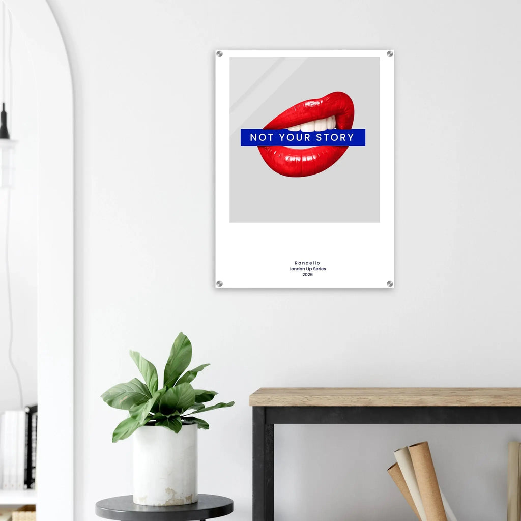 Not Your Story – London Underground Inspired Acrylic Wall Art - Randello