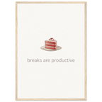 Breaks Are Productive – Cake Quote Kitchen Framed Print - Randello