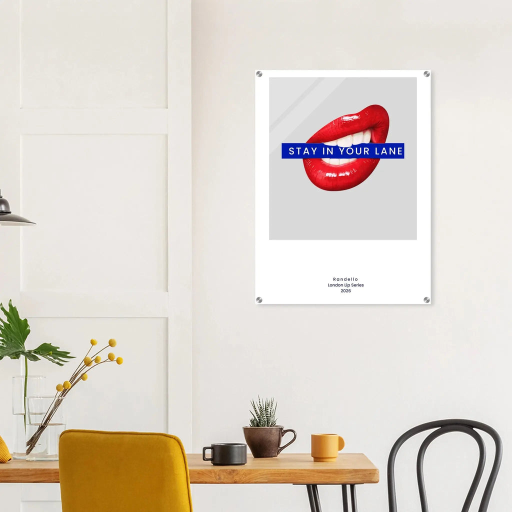 Stay In Your Lane – London Underground Inspired Acrylic Wall Art - Randello