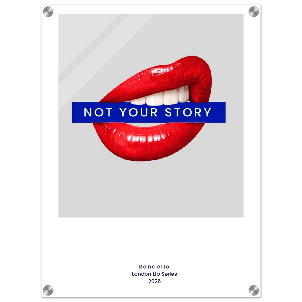 Not Your Story – London Underground Inspired Acrylic Wall Art - Randello