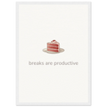 Breaks Are Productive – Cake Quote Kitchen Framed Print - Randello
