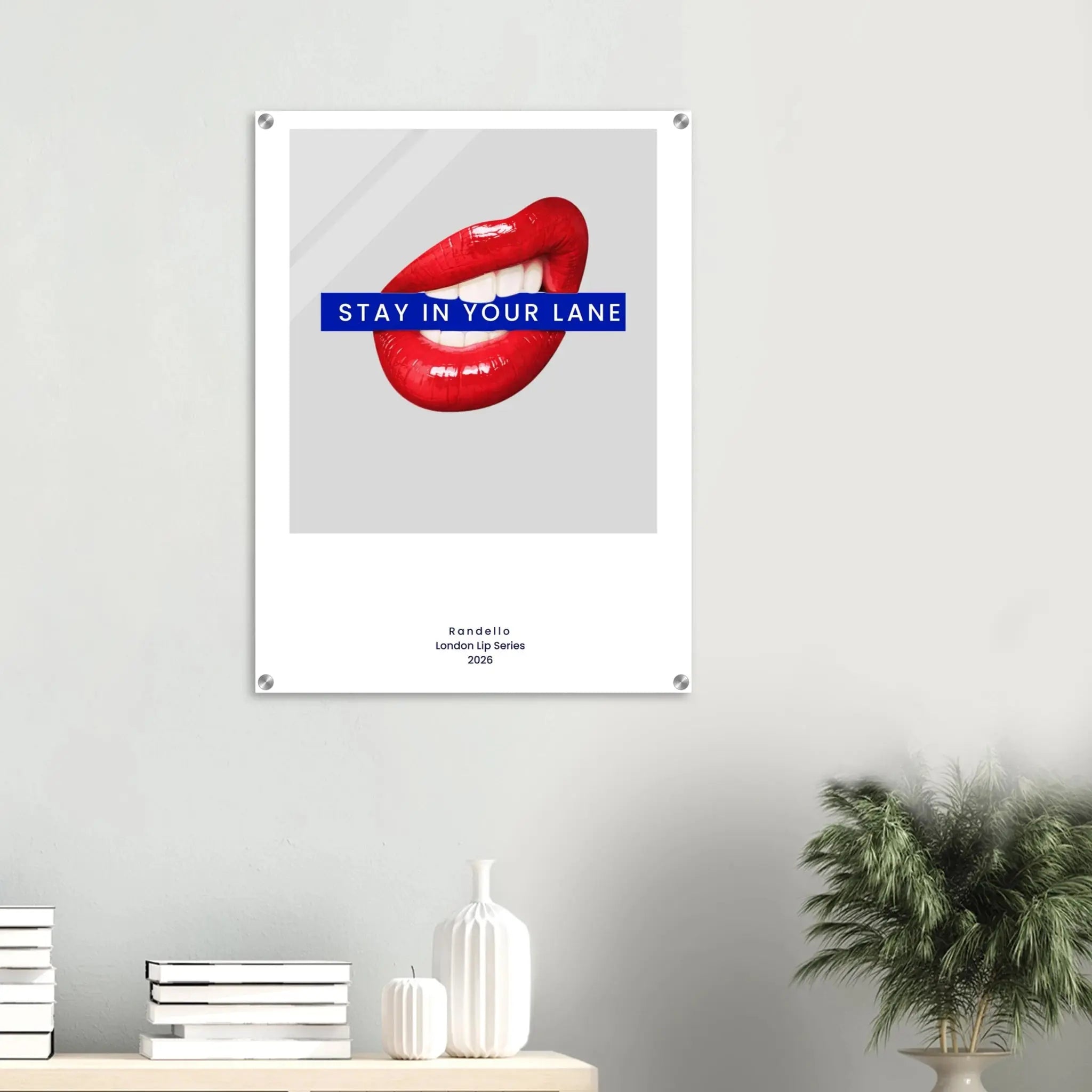 Stay In Your Lane – London Underground Inspired Acrylic Wall Art - Randello