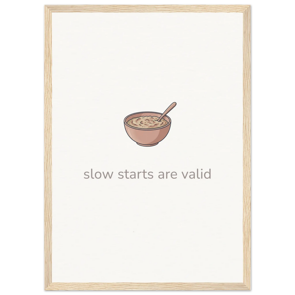 Slow Starts Are Valid – Cosy Breakfast Kitchen Framed Print - Randello