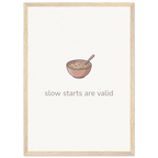 Slow Starts Are Valid – Cosy Breakfast Kitchen Framed Print - Randello