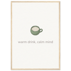 Warm Drink, Calm Mind – Tea Mug Kitchen Framed Print - Randello