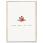 Breaks Are Productive – Cake Quote Kitchen Framed Print - Randello