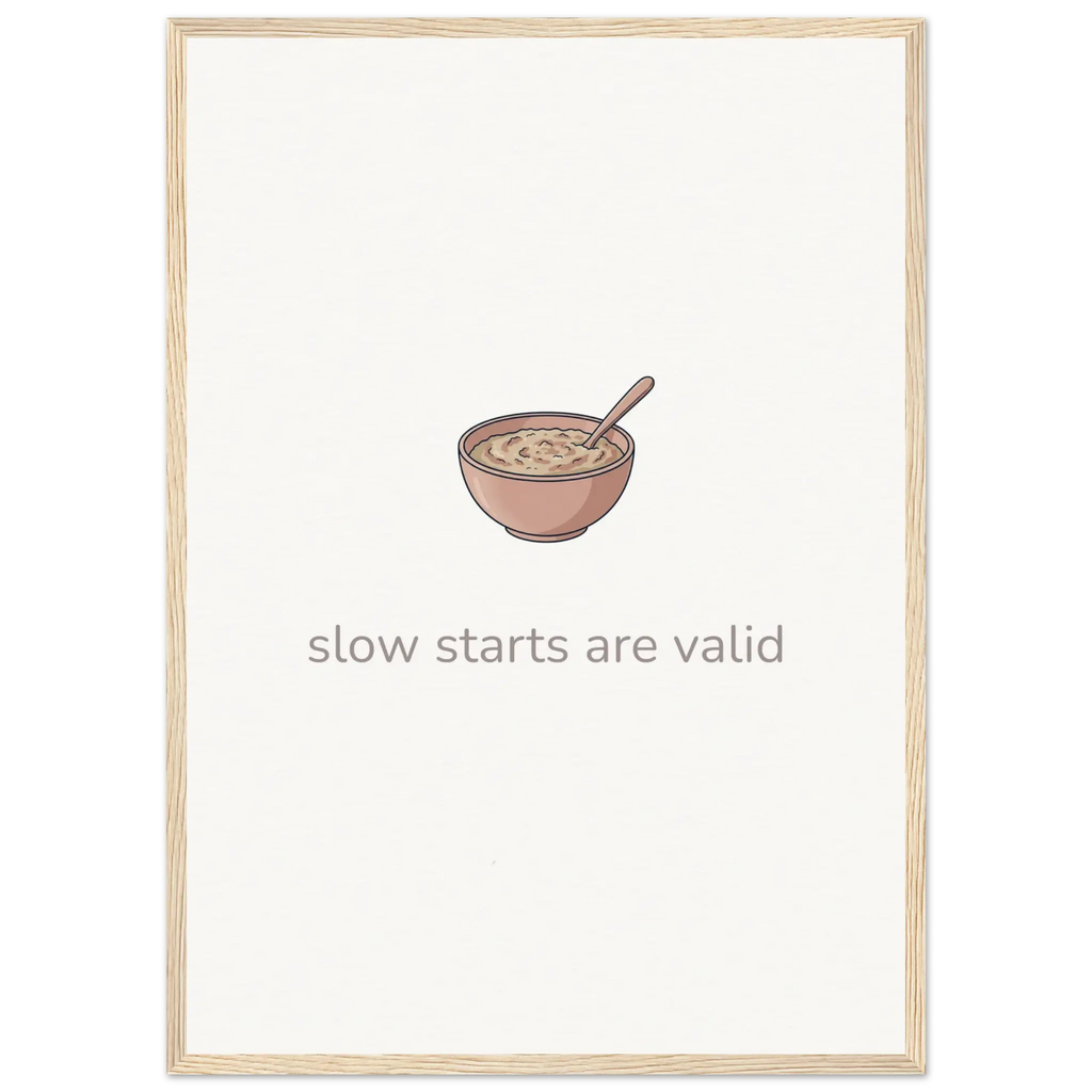 Slow Starts Are Valid – Cosy Breakfast Kitchen Framed Print - Randello