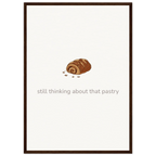 Still Thinking About That Pastry – Bakery Kitchen Framed Print - Randello