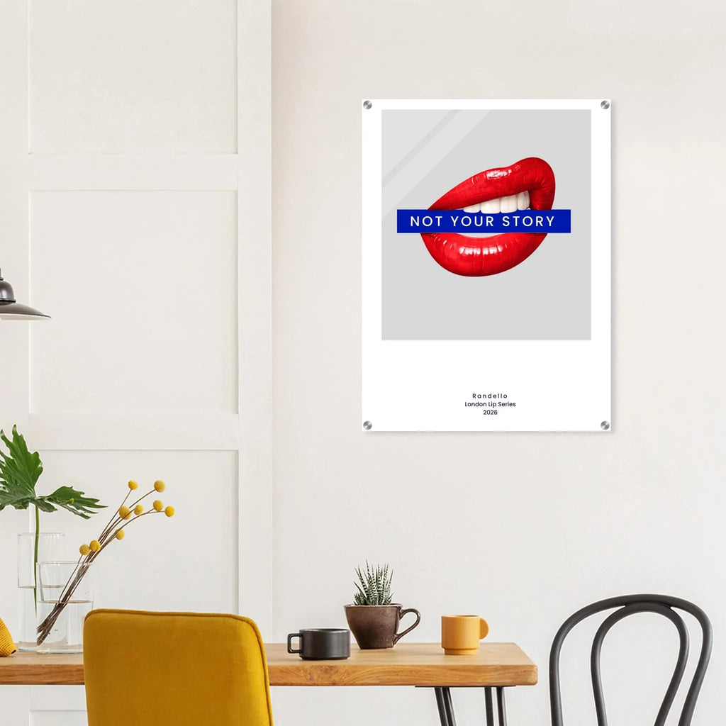 Not Your Story – London Underground Inspired Acrylic Wall Art - Randello