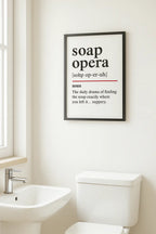 Soap Opera  – Oxford Dictionary Bathroom Framed Print Galeto