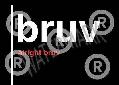 Bruv, Alright Bruv – British Gen Z Slang Typography Poster - Randello