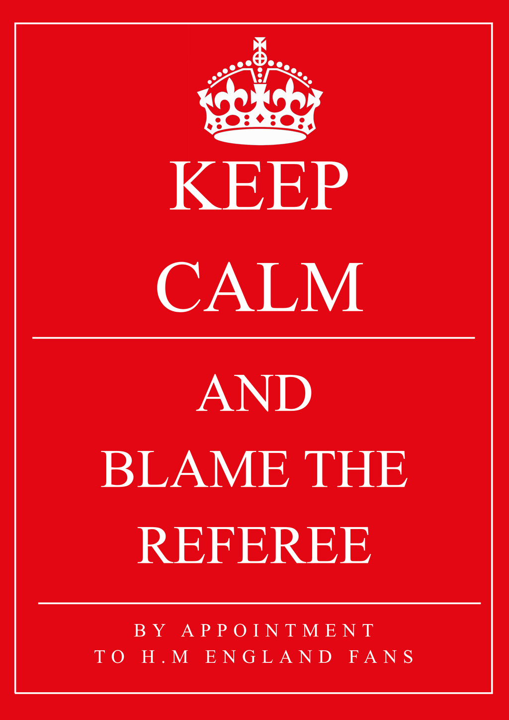 World Cup Poster - Keep Calm Blame the Ref - Randello
