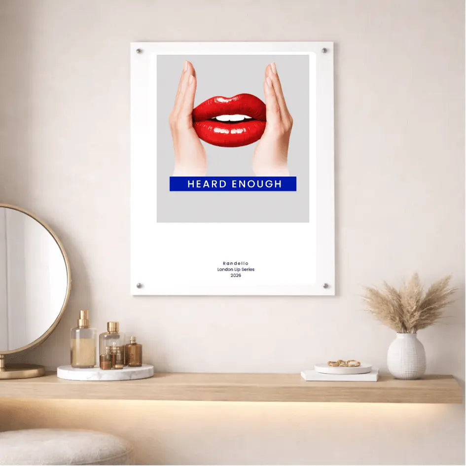Heard Enough – London Underground Inspired Acrylic Wall Art - Randello
