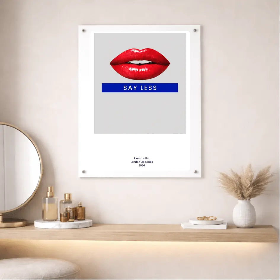 Say Less – London Underground Inspired Acrylic Wall Art - Randello