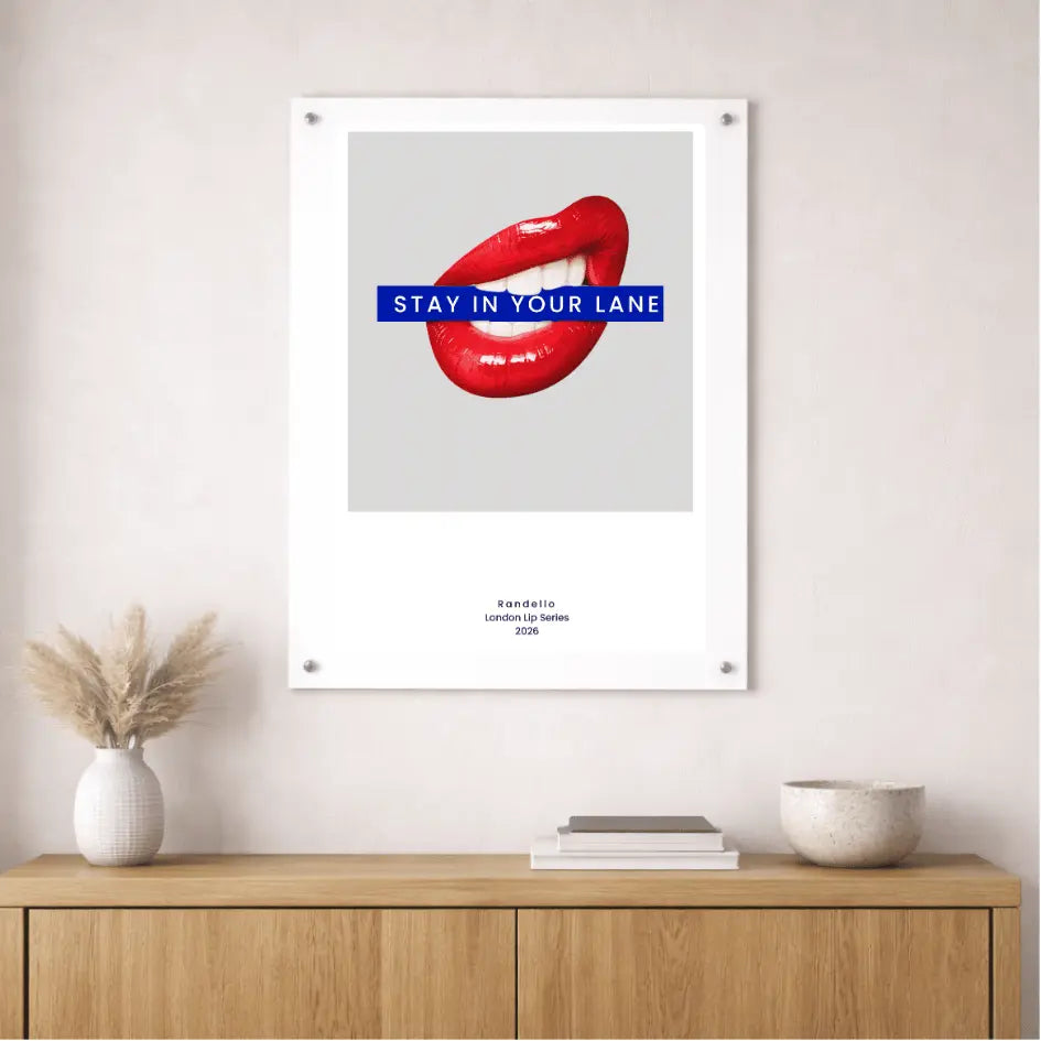 Stay In Your Lane – London Underground Inspired Acrylic Wall Art - Randello