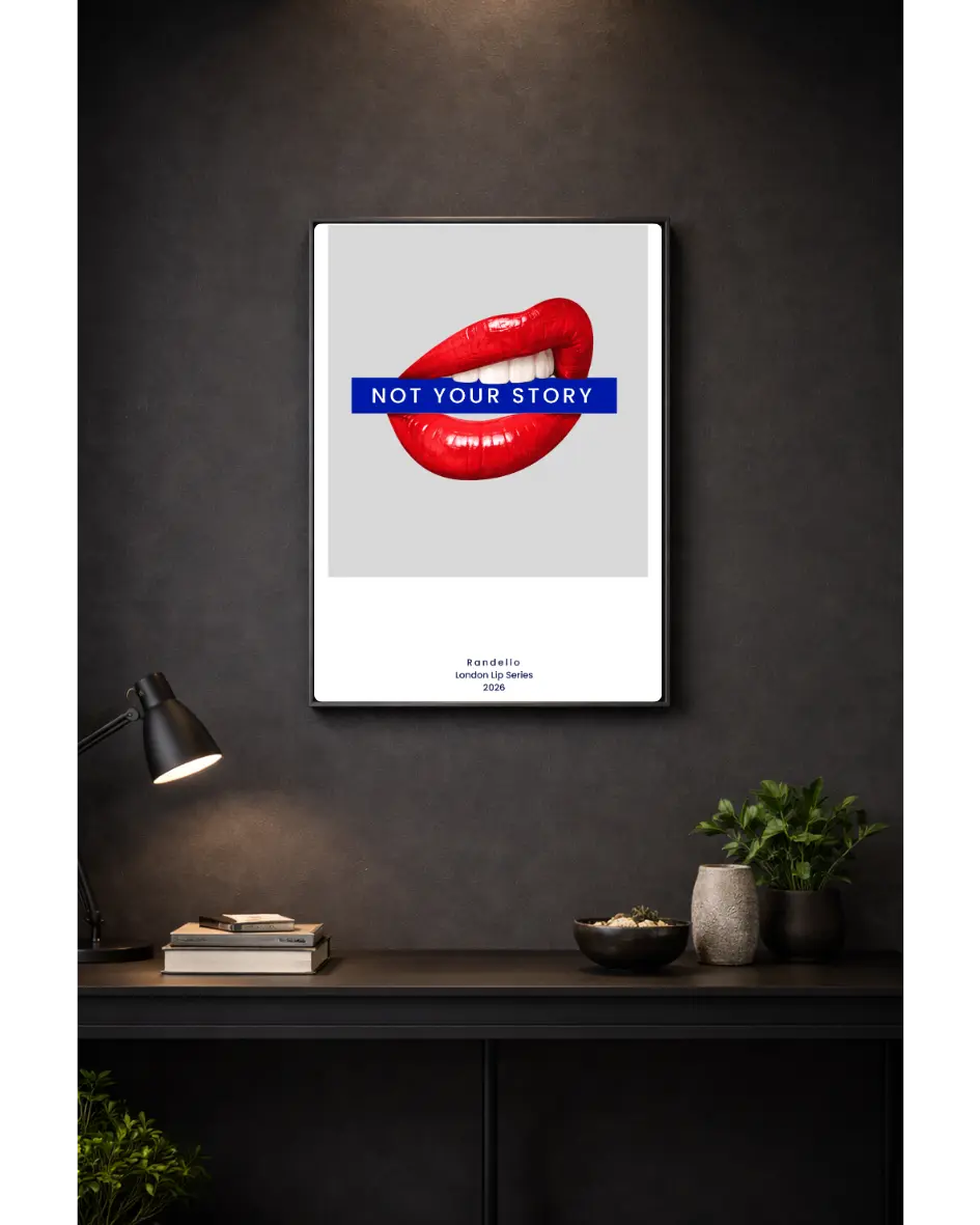 Not Your Story  – London Lip Series -  Metal Framed Poster Randello