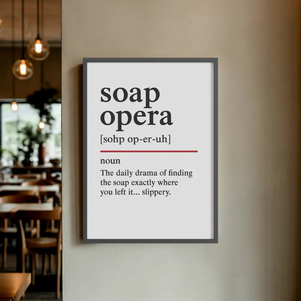 Soap Opera  – Oxford Dictionary Bathroom Framed Print Galeto