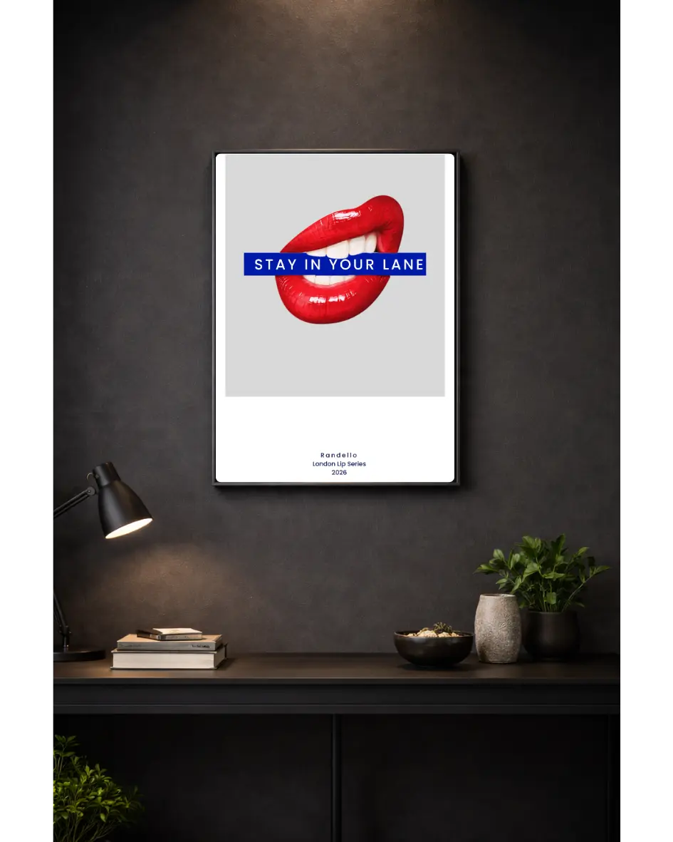 Stay in your Lane  – London Lip Series - Metal Framed Poster Randello