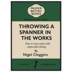 Throwing a Spanner in the Works – British Penguin Book Parody Framed Print - Randello