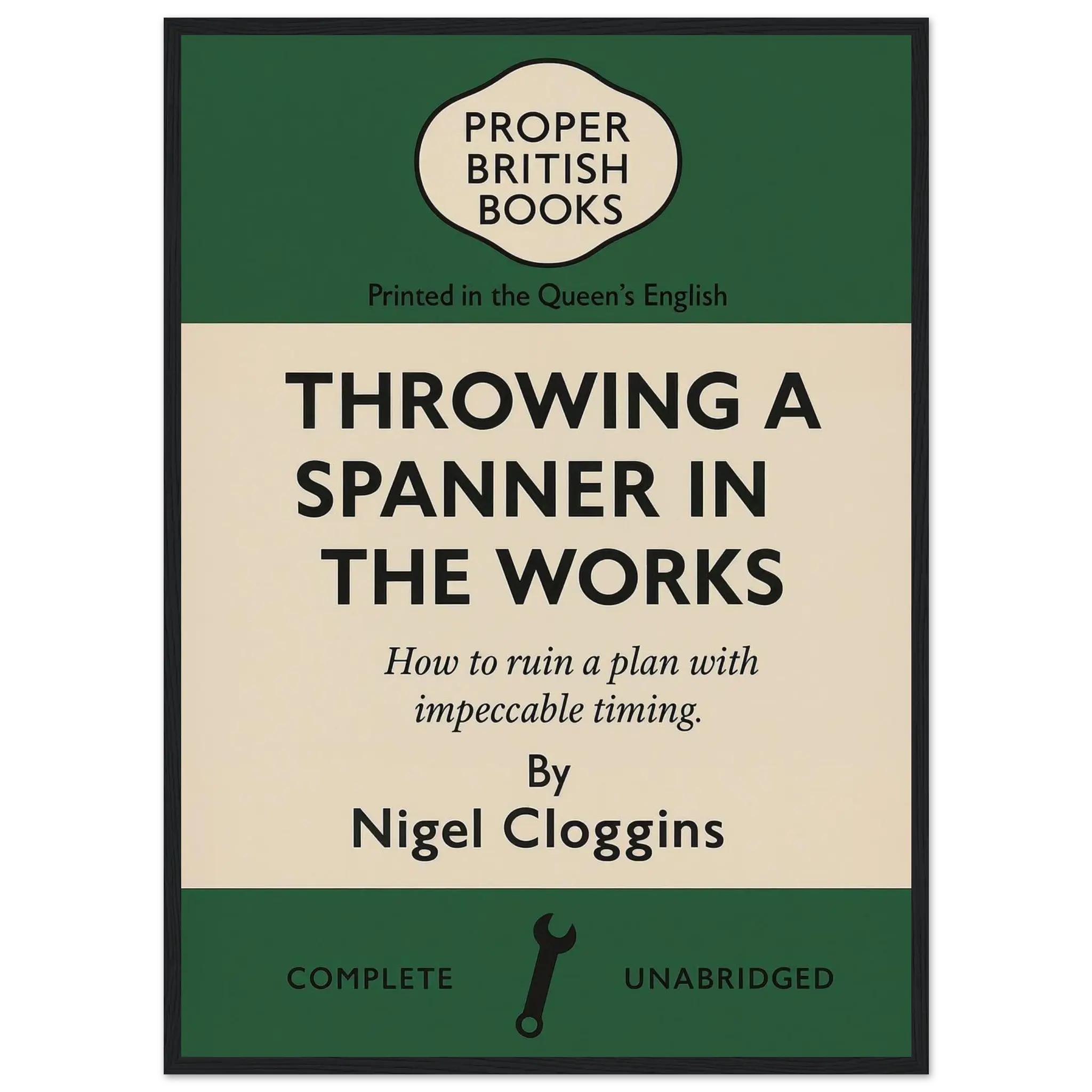 Throwing a Spanner in the Works – British Penguin Book Parody Framed Print - Randello