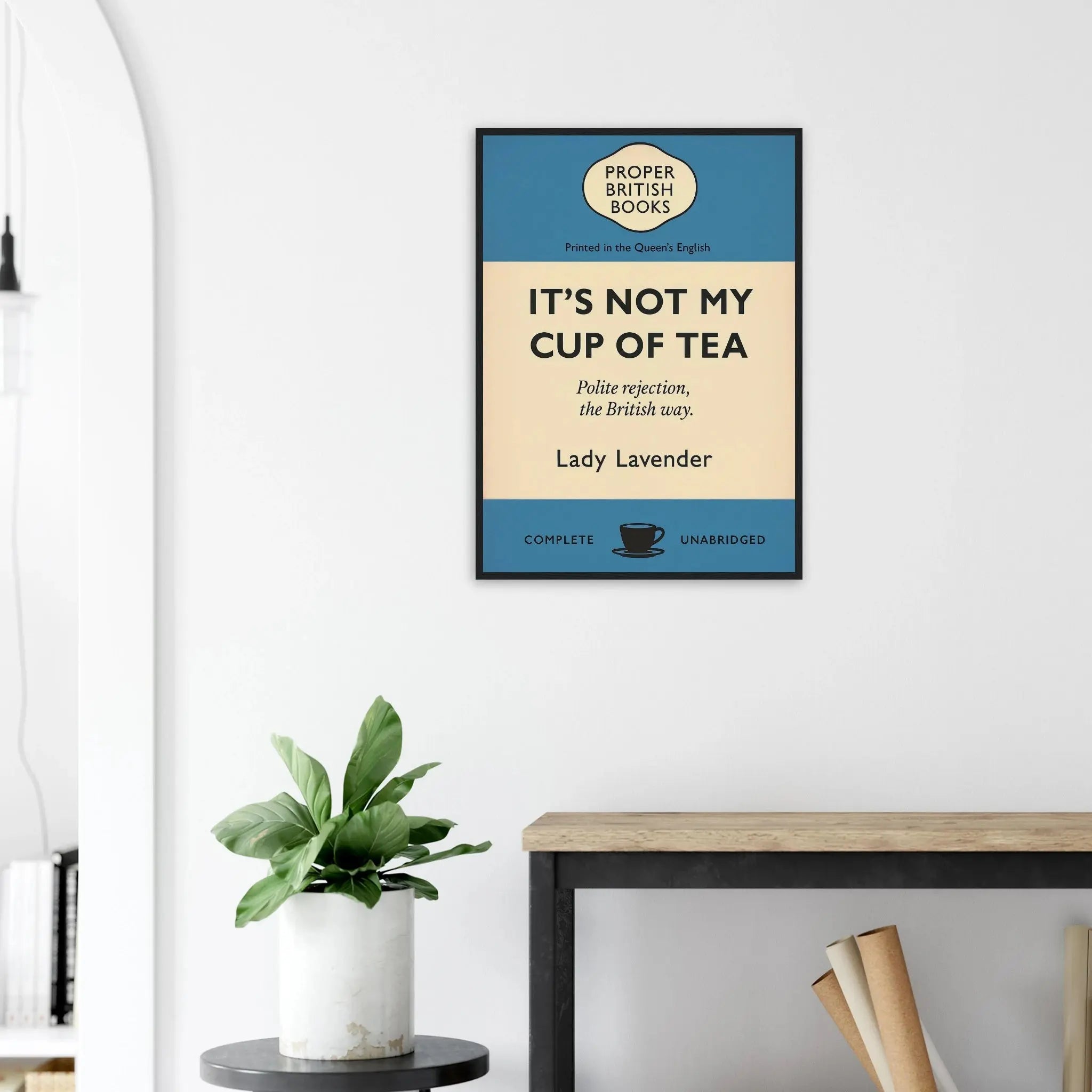 It’s Not My Cup of Tea – Penguin Books Parody Framed Print - Randello