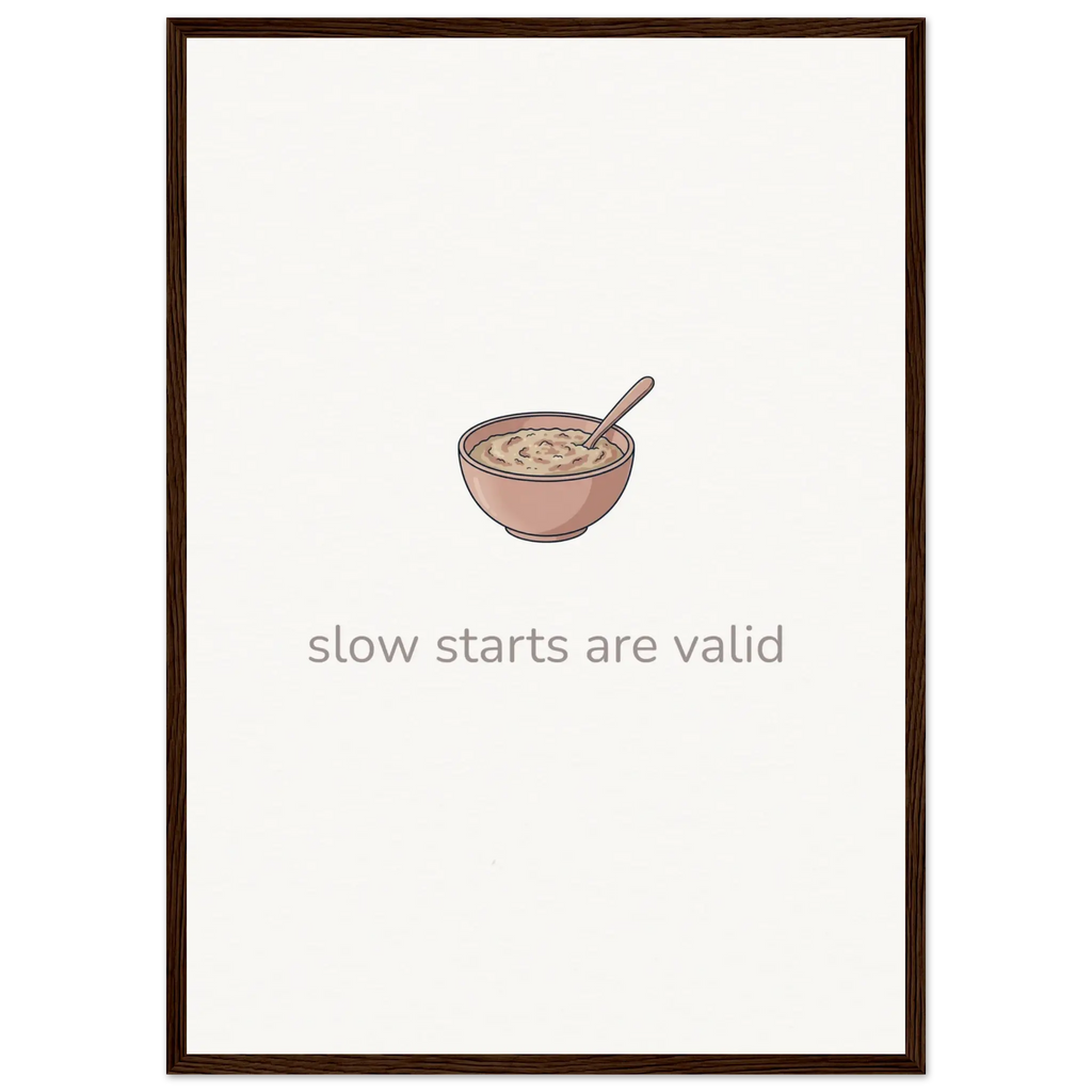 Slow Starts Are Valid – Cosy Breakfast Kitchen Framed Print - Randello