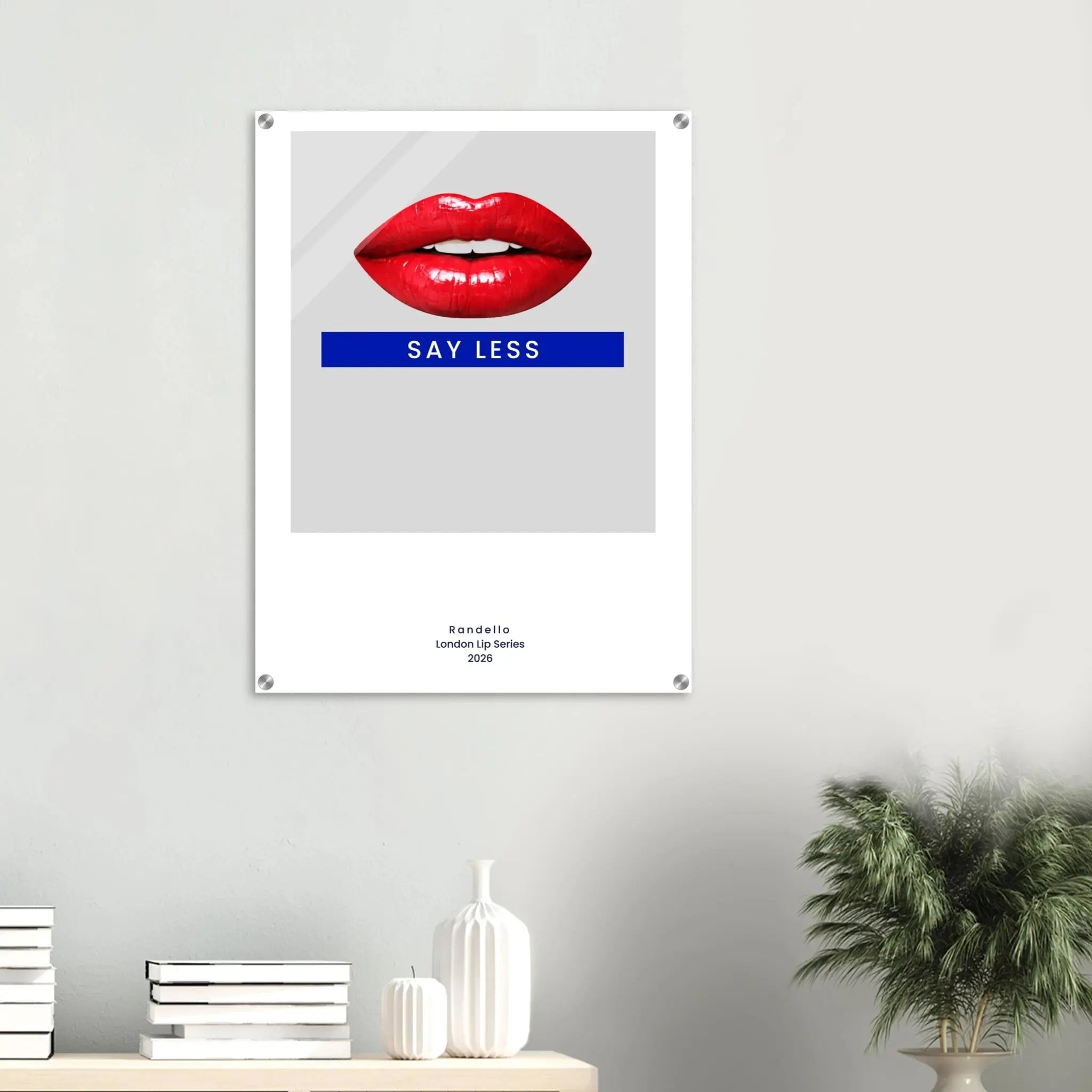 Say Less – London Underground Inspired Acrylic Wall Art - Randello