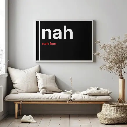 Nah Fam – British Gen Z Slang Typography Poster - Randello