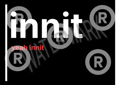 Innit, Yeah Innit – British Gen Z Slang Typography Poster - Randello