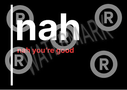 Nah You’re Good – British Gen Z Slang Typography Poster - Randello