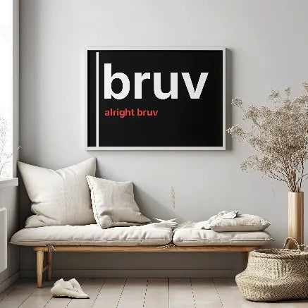Bruv, Alright Bruv – British Gen Z Slang Typography Poster - Randello