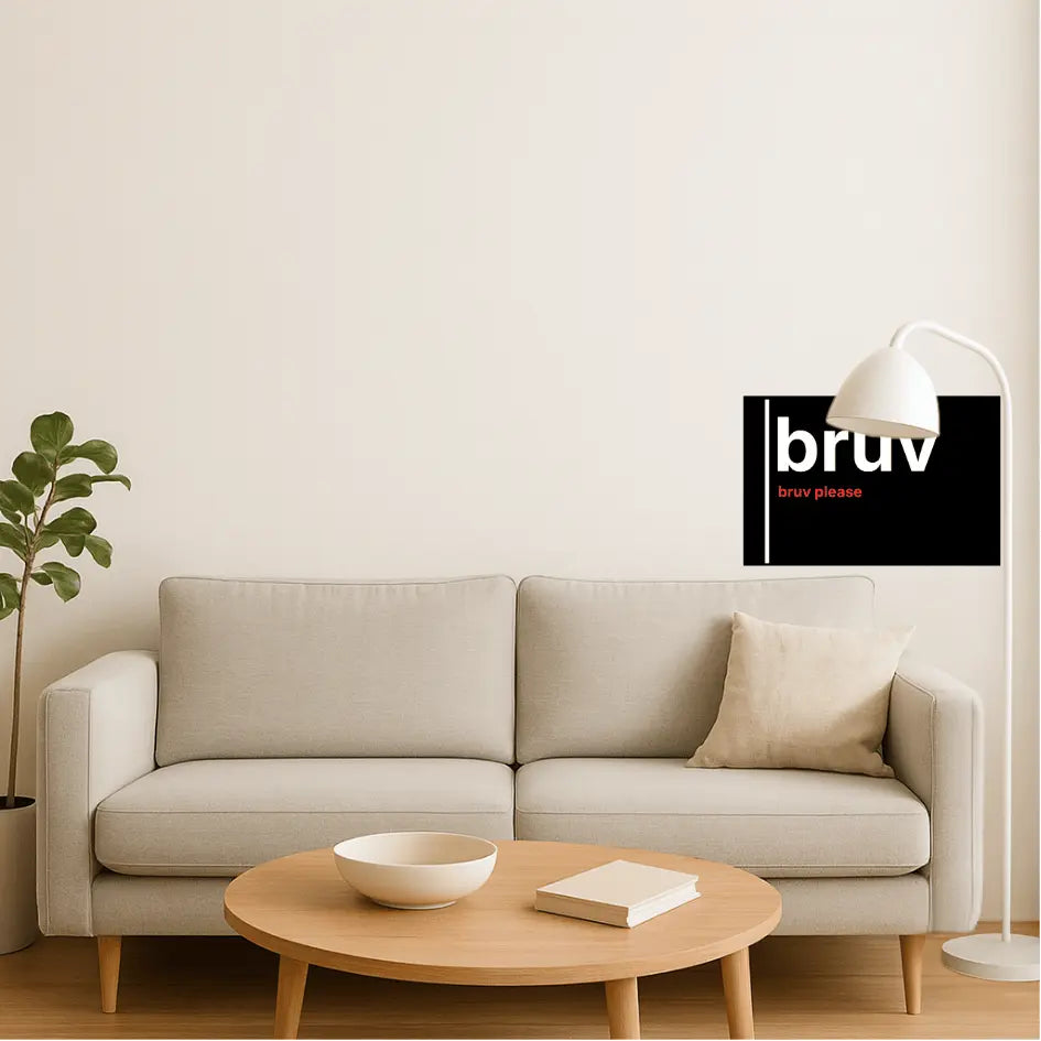 Bruv, Bruv Please – British Gen Z Slang Typography Poster - Randello