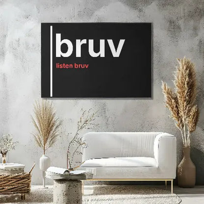 Bruv, Listen Bruv – British Gen Z Slang Typography Poster - Randello