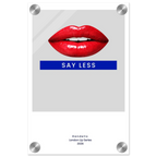 Say Less – London Underground Inspired Acrylic Wall Art - Randello