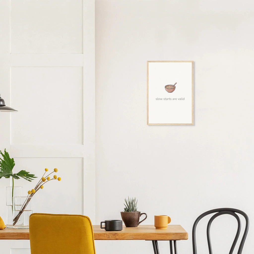 Slow Starts Are Valid – Cosy Breakfast Kitchen Framed Print - Randello