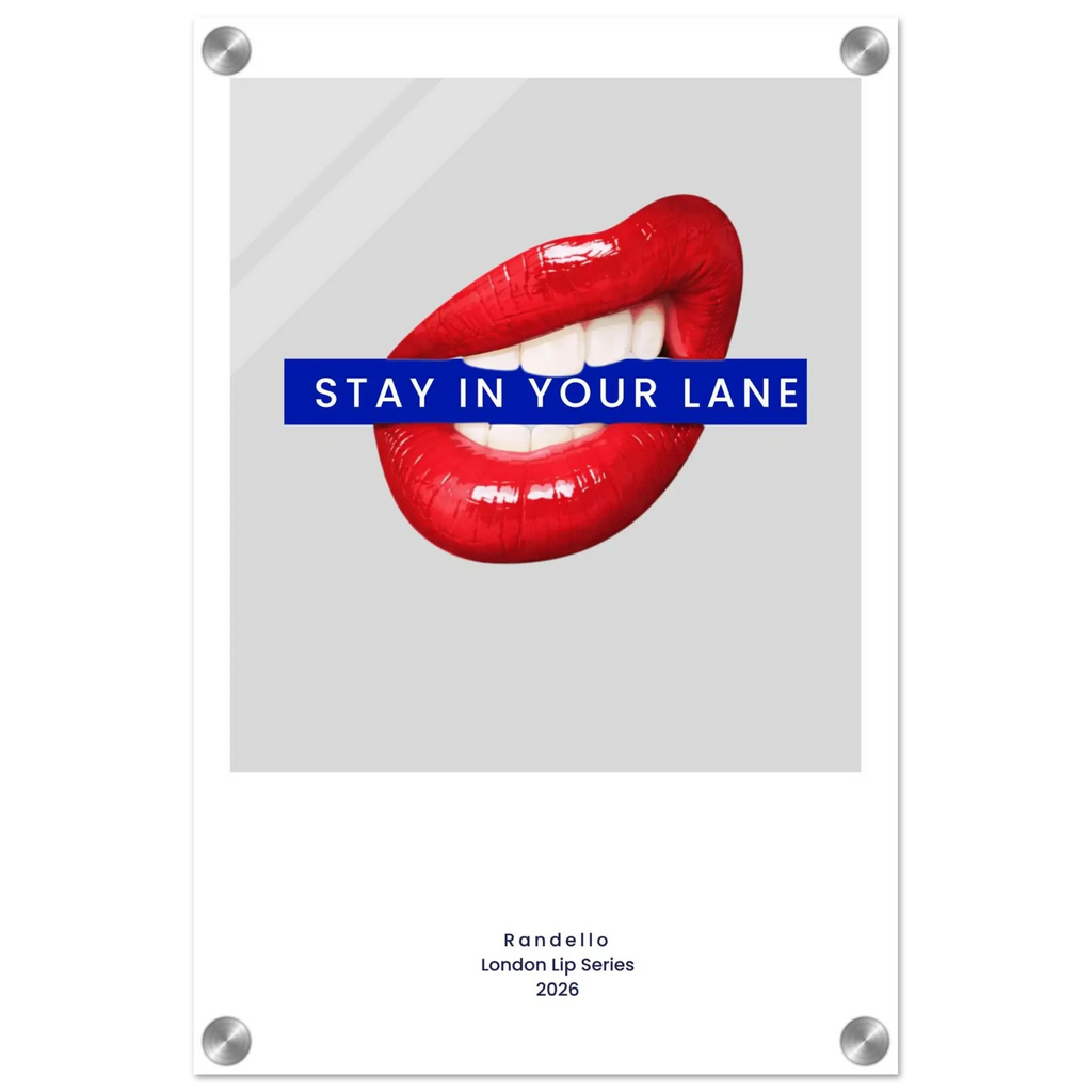 Stay In Your Lane – London Underground Inspired Acrylic Wall Art - Randello