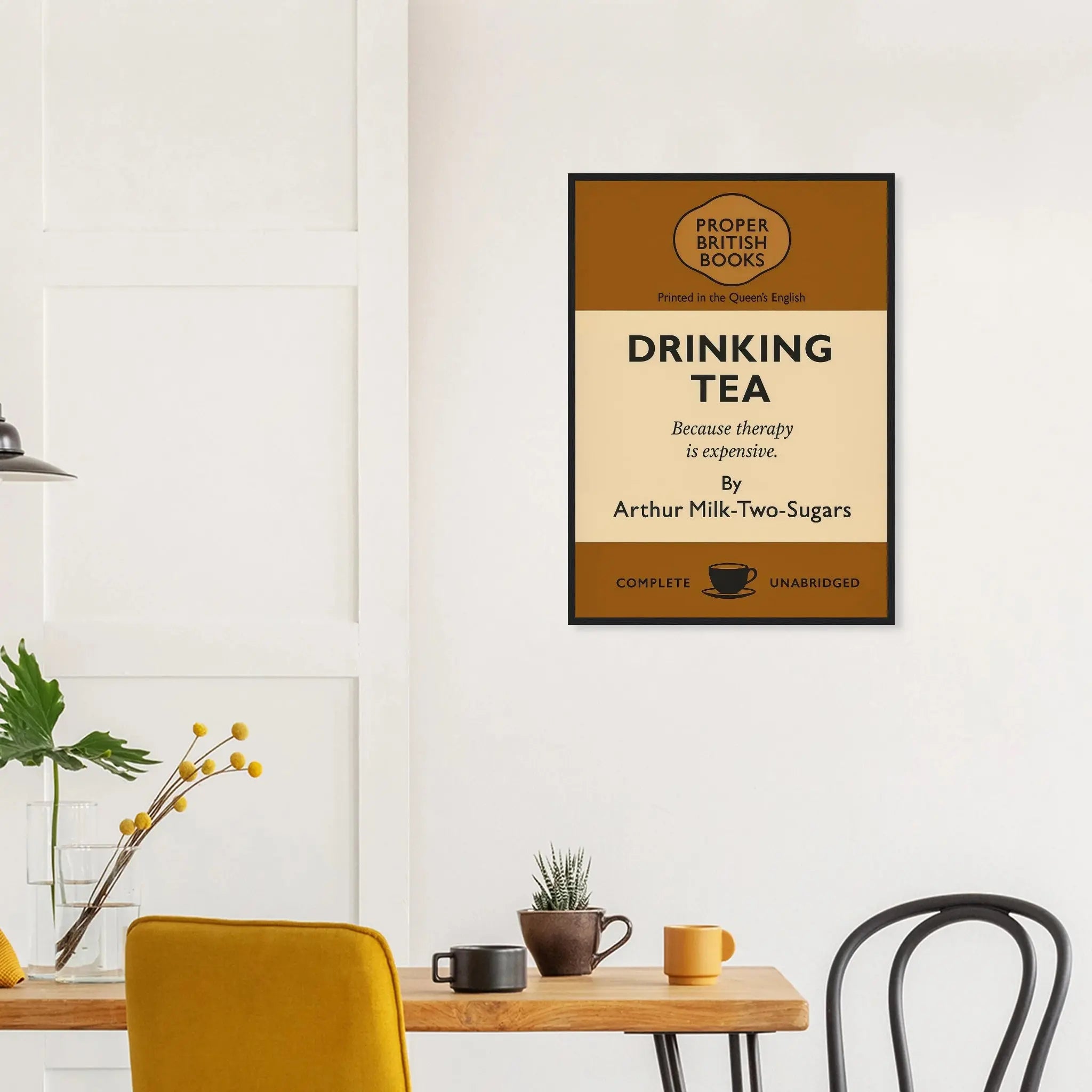 Vintage British parody framed print reading “Drinking Tea – Because Therapy Is Expensive” in retro book-cover style, by Randello.