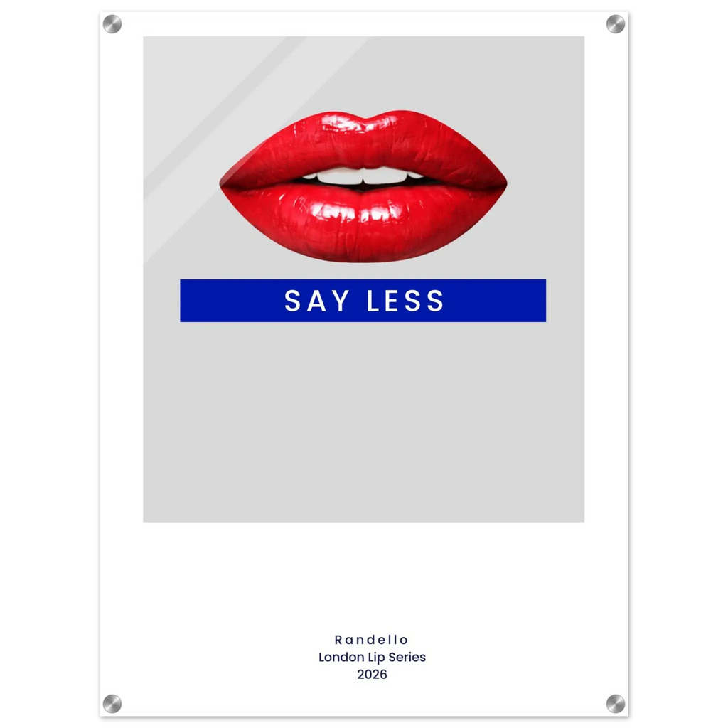 Say Less – London Underground Inspired Acrylic Wall Art - Randello