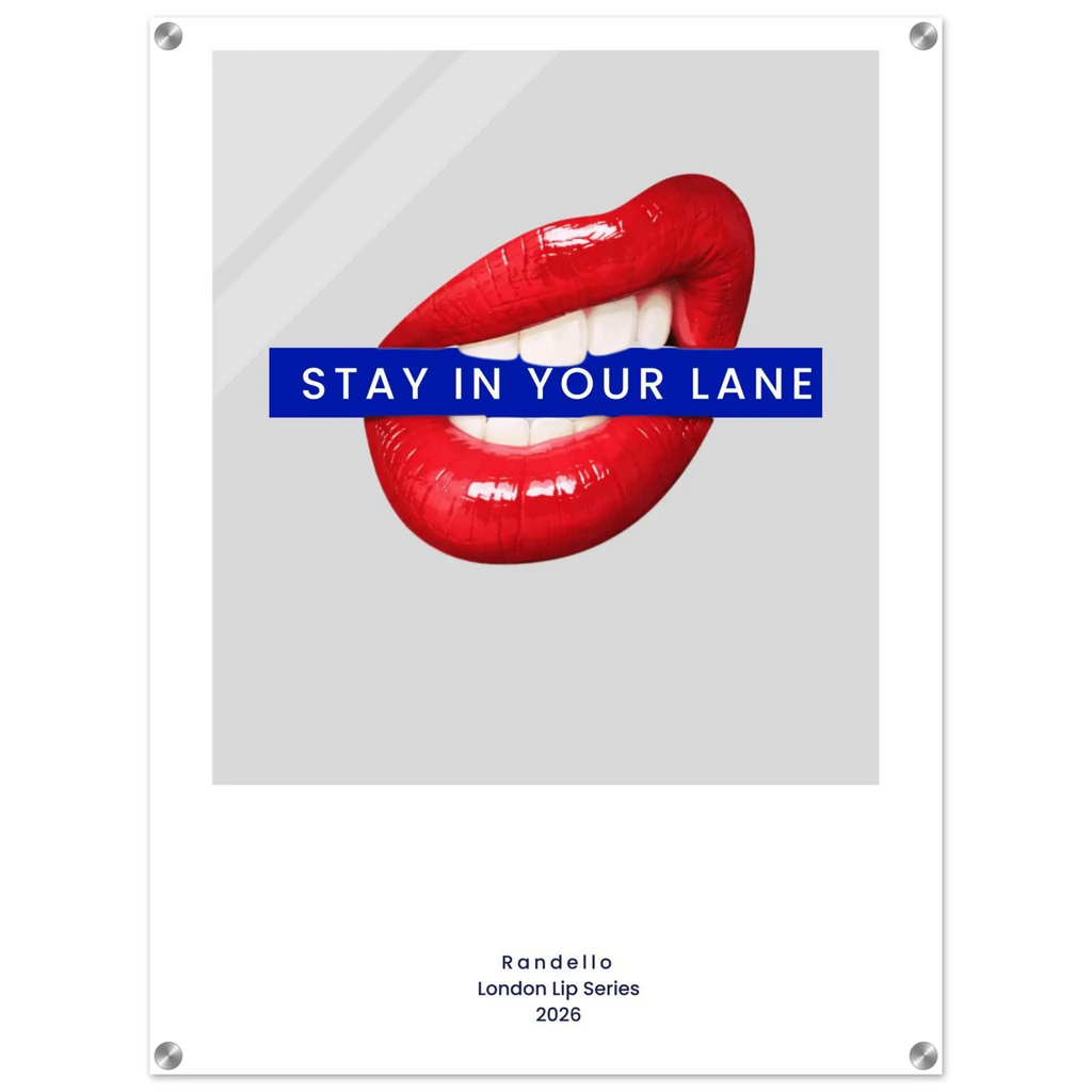 Stay In Your Lane – London Underground Inspired Acrylic Wall Art - Randello