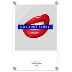 Not Your Story – London Underground Inspired Acrylic Wall Art - Randello