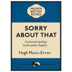 Sorry About That – British Penguin Book Parody Framed Print - Randello