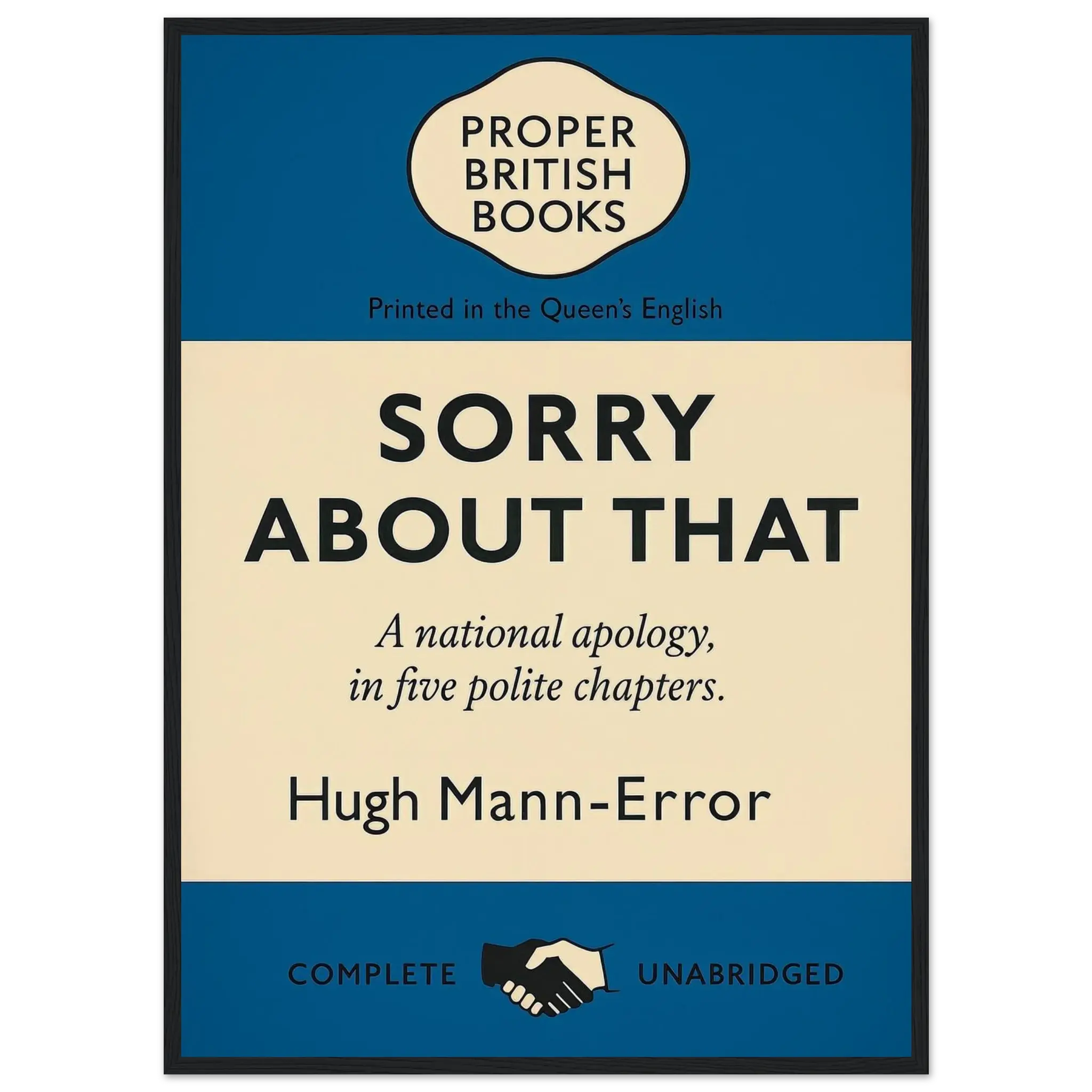 Sorry About That – British Penguin Book Parody Framed Print - Randello