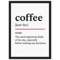 Funny Coffee Definition framed poster – witty wall art for coffee lovers, perfect kitchen, cafe, or office decor gift, with wooden frame and semi-gloss print.