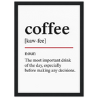 Funny Coffee Definition framed poster – witty wall art for coffee lovers, perfect kitchen, cafe, or office decor gift, with wooden frame and semi-gloss print.