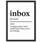 Funny Inbox Definition framed poster – witty office wall art for email lovers, perfect quirky gift for coworkers or home workspace, with wooden frame.